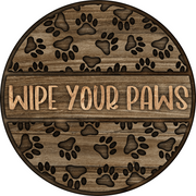 Print Shop Round MDF Cutout Wipe Your Paws Paw Prints Round Sign