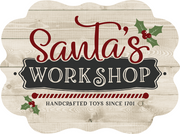 Print Shop Scalloped Plaque MDF Cutout Santa's Workshop Handcrafted Toys Since 1701