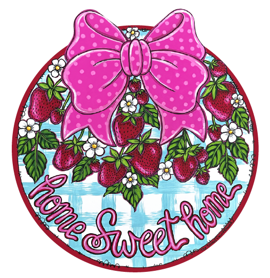 SASSY PAINTBRUSH HOME SWEET HOME WITH STRAWBERRIES