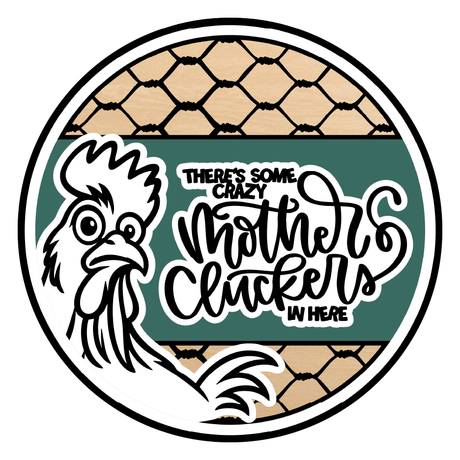 Diva Watt Designs: TEAL CRAZY MOTHER CLUCKERS CHICKEN