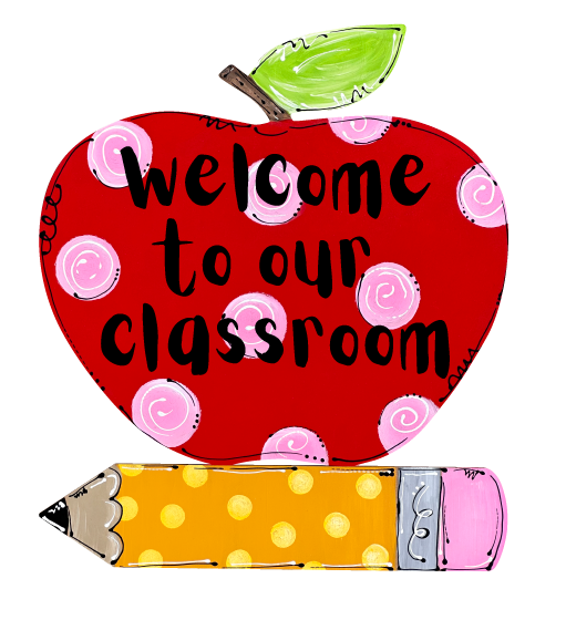 SPRINKLED WITH HEARTS WELCOME TO OUR CLASSROOM APPLE AND PENCIL