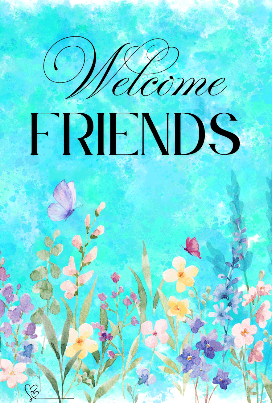 SPRINKLED WITH HEARTS ACRYLIC WELCOME FRIENDS BLUE WILDFLOWERS