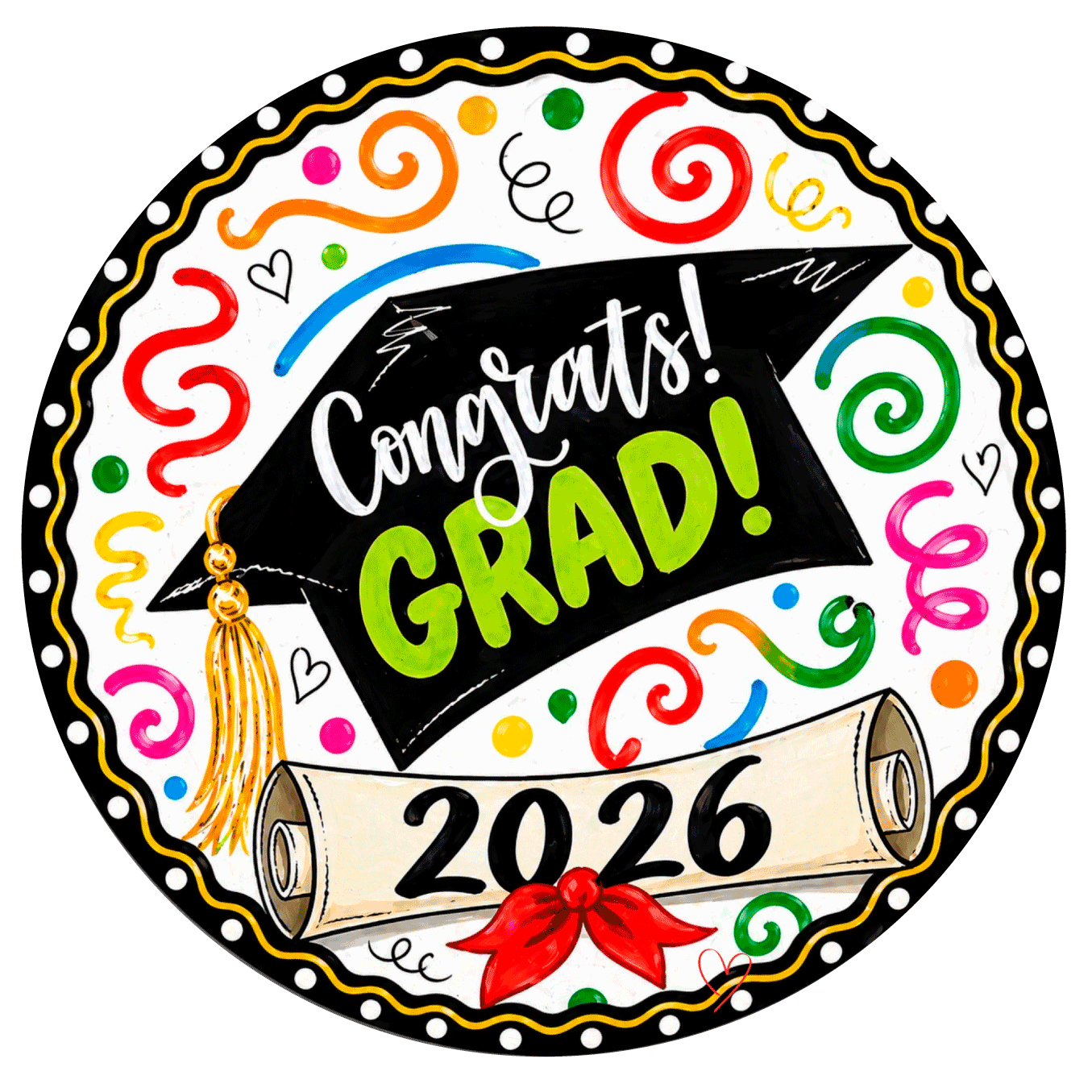 SPRINKLED WITH HEARTS ROUND CONGRATS GRAD 2026 COLORFUL