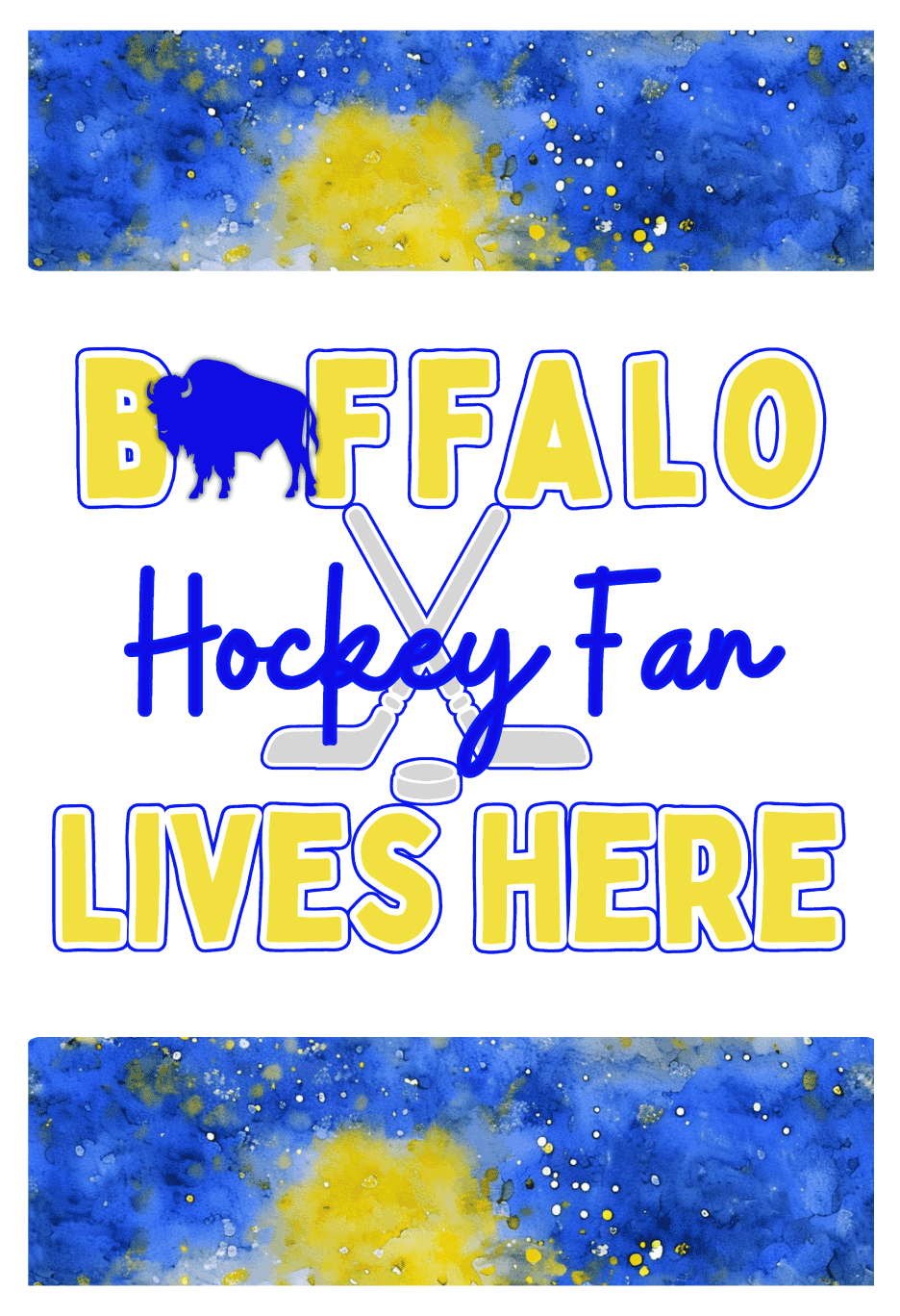 THE SHOUT SHOP BUFFALO HOCKEY FAN LIVES HERE BLUE AND YELLOW