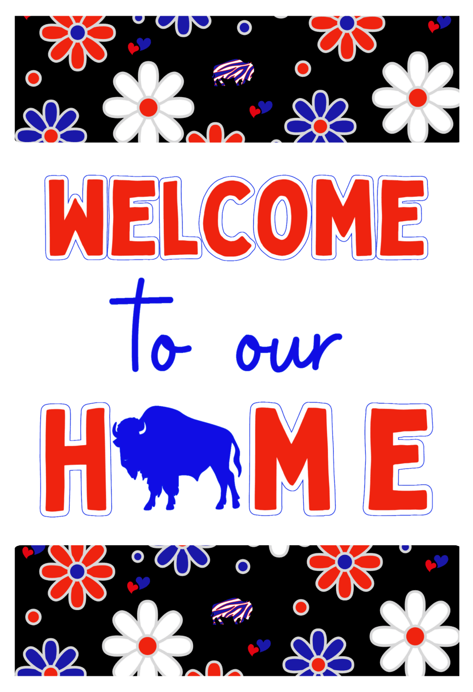 THE SHOUT SHOP WELCOME TO OUR HOME WHITE BLUE AND RED FLOWERS