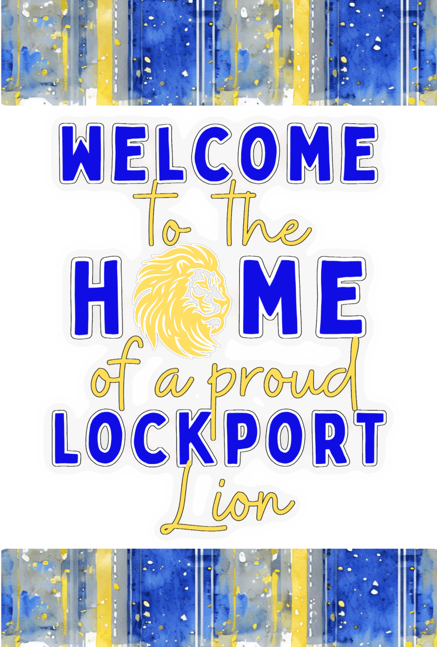 THE SHOUT SHOP WELCOME TO THE CITY OF GOOD NEIGHBORS WELCOME TO HOME OF LOCKPORT LIONS BLUE YELLOW