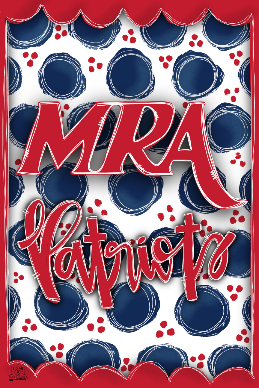 T&T SIGNS & DESIGNS MRA PATRIOTS