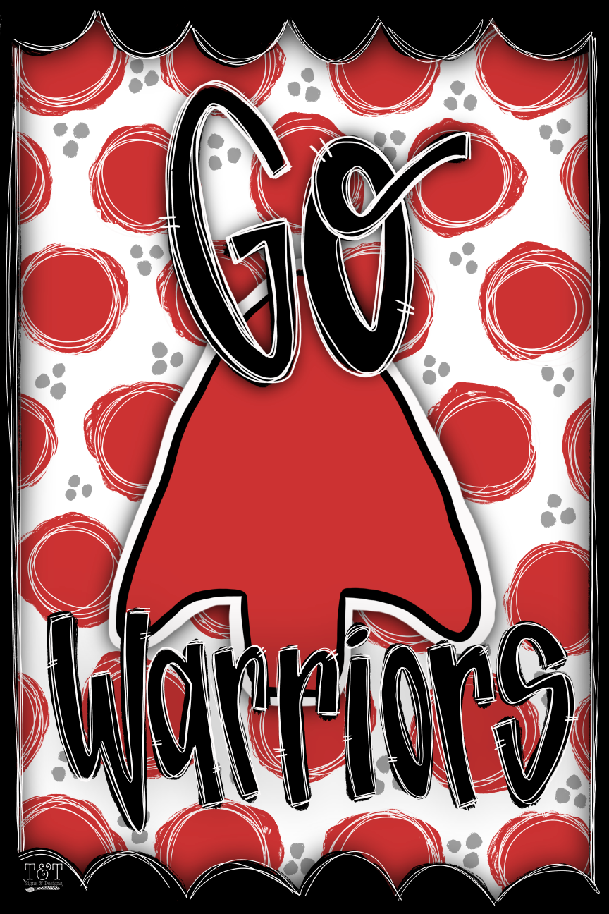 T&T SIGNS & DESIGNS RED AND BLACK GO WARRIORS