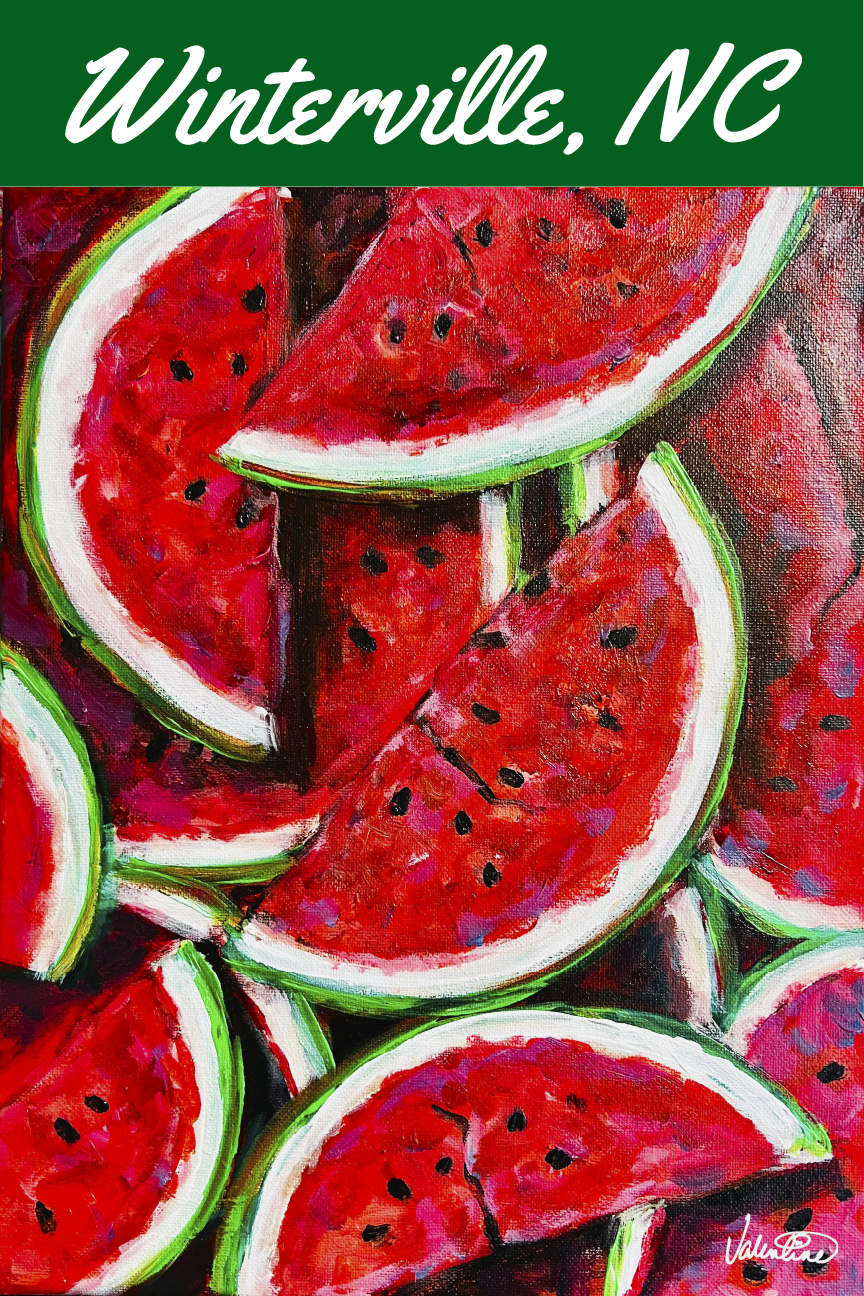 VALENTINE FINE ART WINTERVILLE NC WATERMELON