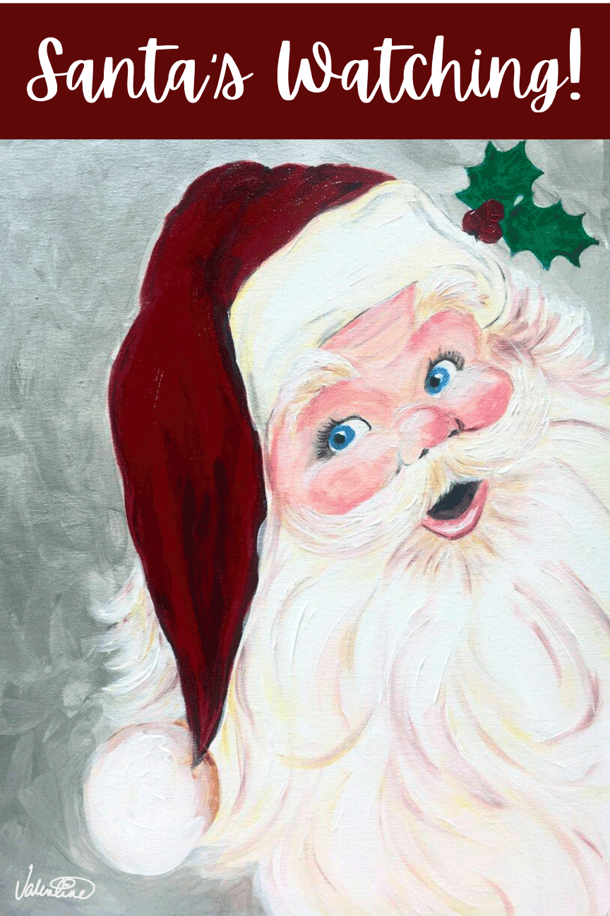 VALENTINE FINE ART SANTA'S WATCHING