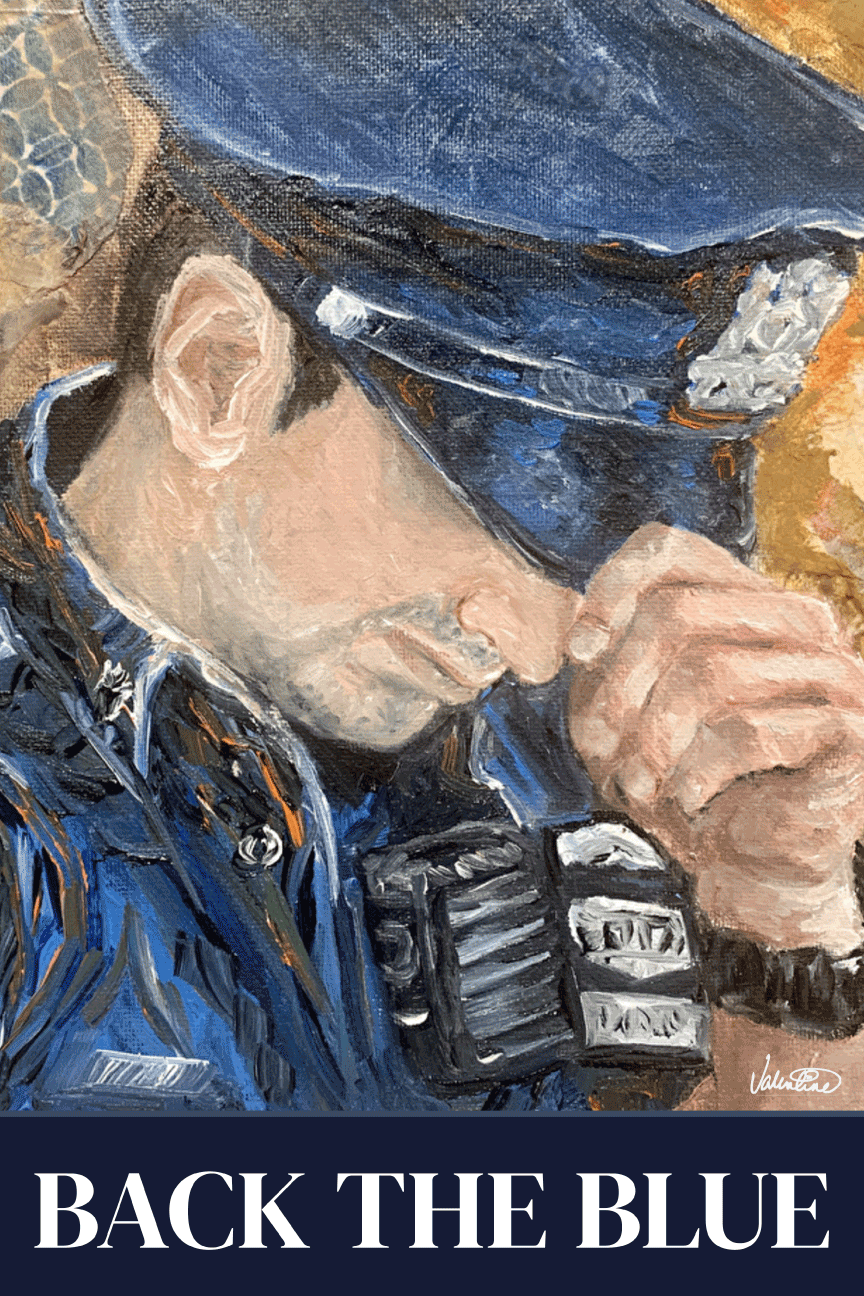 VALENTINE FINE ART BACK THE BLUE