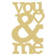 Basic Shape Word Art MDF Cutout You & Me - Unfinished For DIY