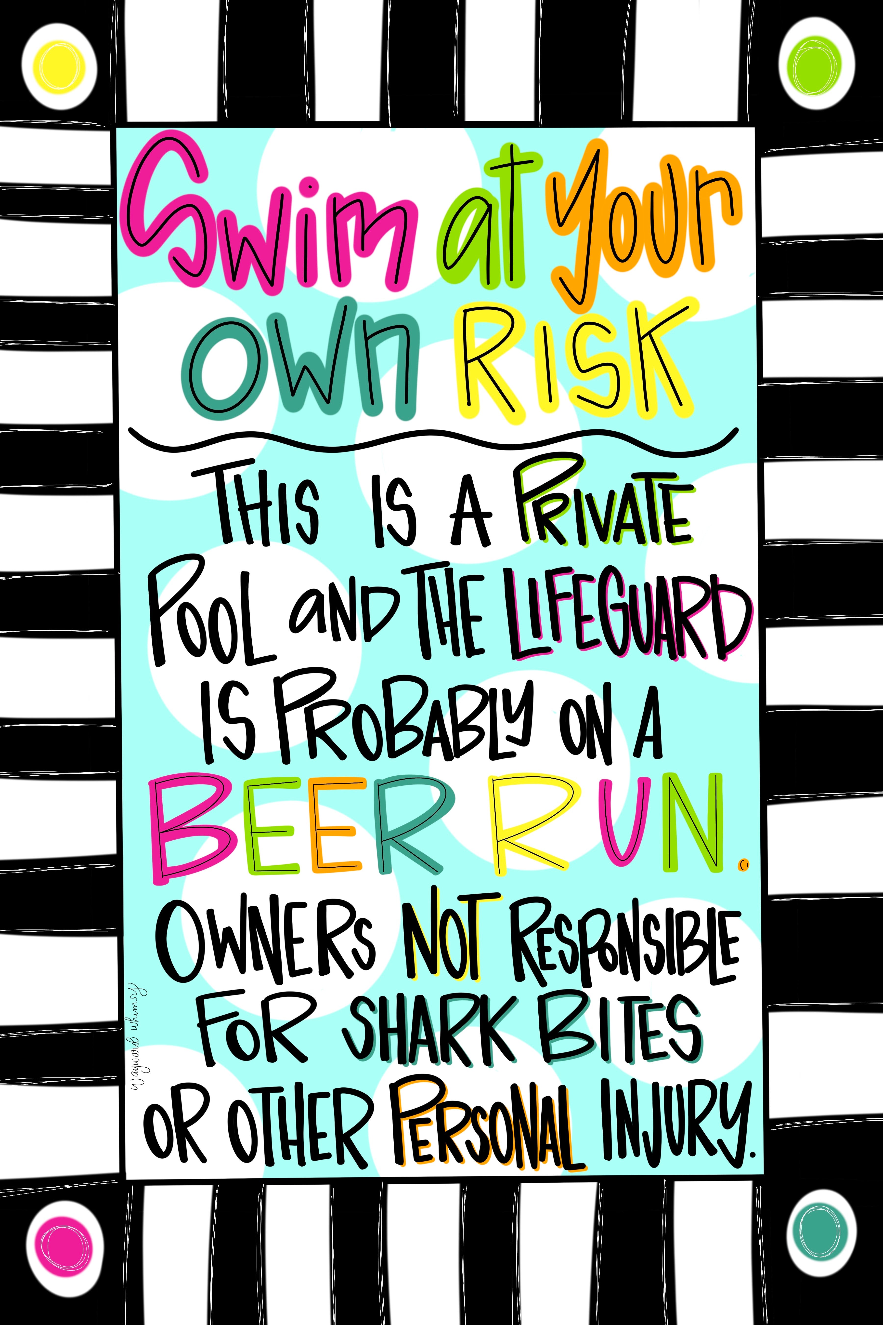 WAYWARD WHIMSY SWIM AT YOUR OWN RISK