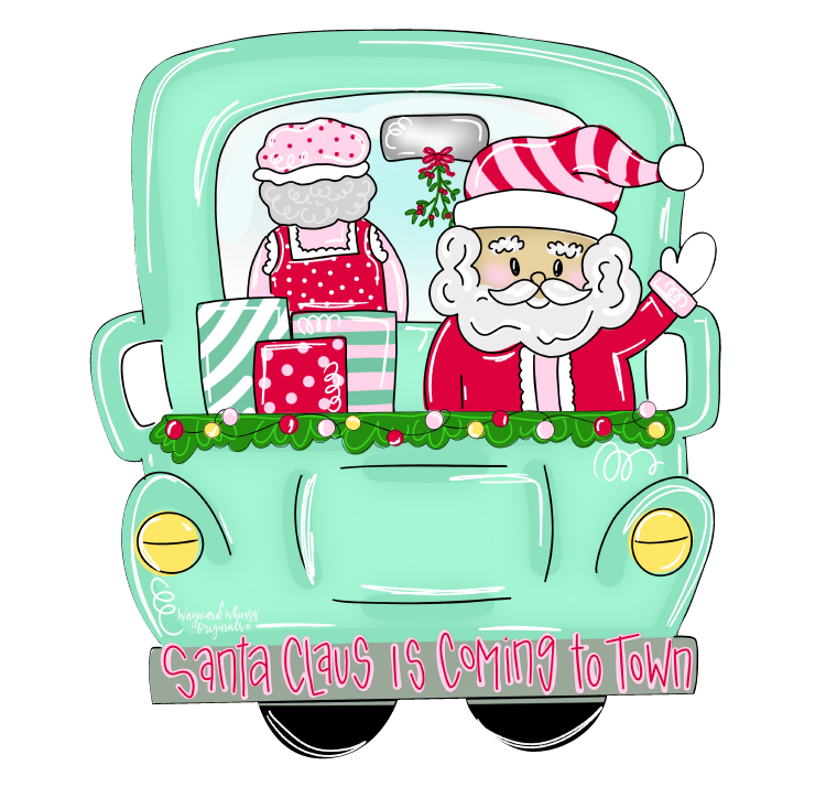 WAYWARD WHIMSY SANTA CLAUS IS COMING TO TOWN TRUCK